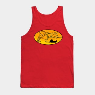 Dont Eat Yellow Snow Tank Top